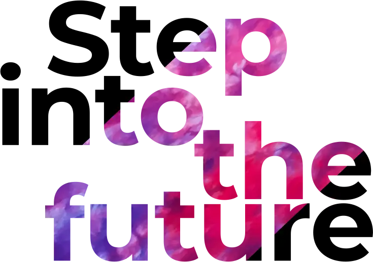 Step Into the Future